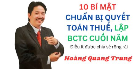 10 Bí mật quyết toán thuế và Lập BCTC cuối năm